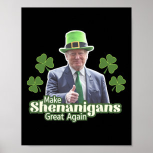Gör Shenanigans Stora Igen Roligt Trump Män Kvinno Poster