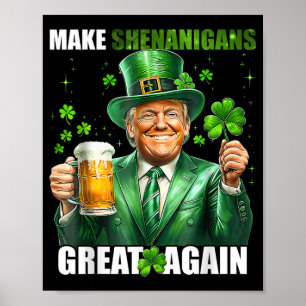 Gör Shenanigans Underbar igen Donald Trump St Patr Poster