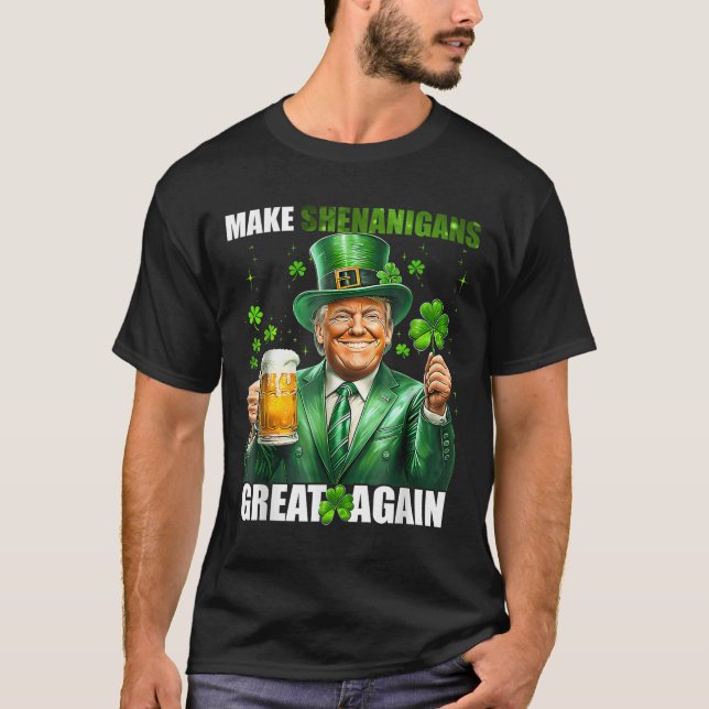 Gör Shenanigans Underbar igen Donald Trump St Patr T Shirt (Framsida)