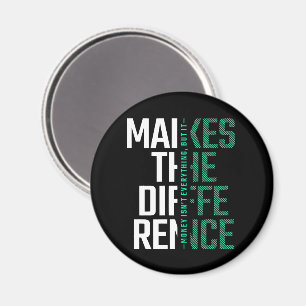 Gör skillnaden - Modern Motiv citat Magnet