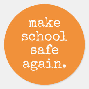 "Gör skolan Säker igen" - Gun Safety Runt Klistermärke
