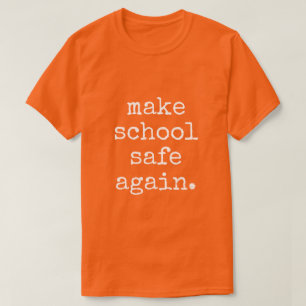 "Gör skolan Säker igen" - Pro Gun Control T-Shirt