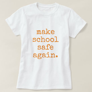 "Gör skolan Säker igen" - Pro Gun Control T Shirt