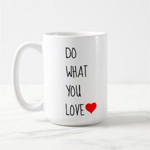 Gör som du Kärlek inspirerande hjärta Kaffemugg