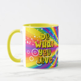 Gör som du kärlek! Motiverande Mugg