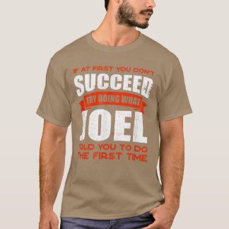 Gör som Joel sa till dig att göra vänner till Namn T Shirt