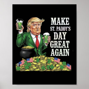 Gör St. Paddyns dag Underbar igen - Lustigt Irish Poster