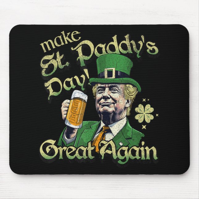 Gör St paddys day Underbar igen, roligt St Patrick Musmatta (Framsidan)