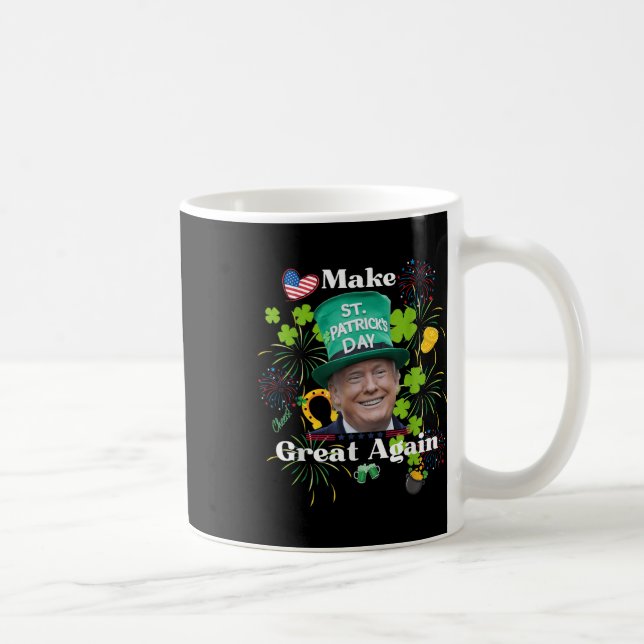 Gör St. Patrick-dagen Underbar igen Shirt Kaffemugg (Höger)