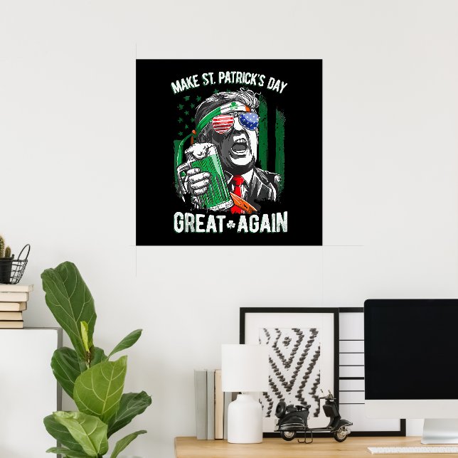 Gör St Patricks dag bra igen rolig Trump Poster (Hemmakontoret)