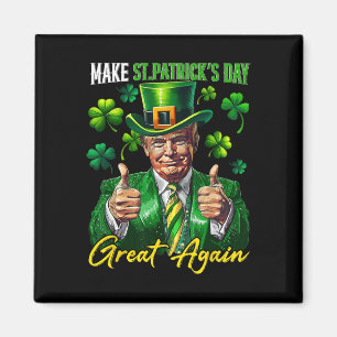 Gör St Patricks dag stor igen Shamrock Trump L Magnet