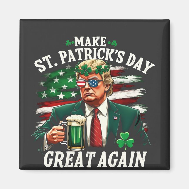 Gör St. Patricks dag Underbar igen Trump Magnet (Framsidan)