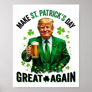 Gör St Patricks Day Great Again Trump Shamrock Ir Poster