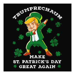 Gör St Patrick's Day Stor Igen Roligt Trump Fototryck
