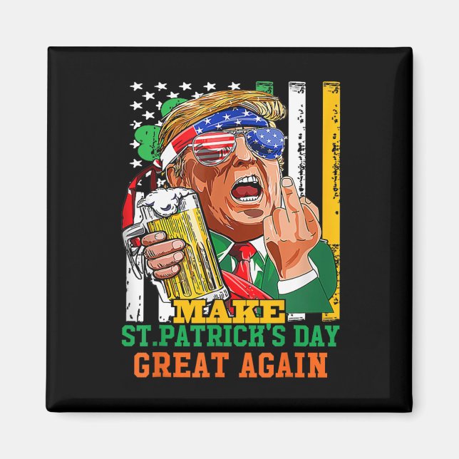Gör St Patricks Day Stor Igen Roligt Trump  Magnet (Framsidan)