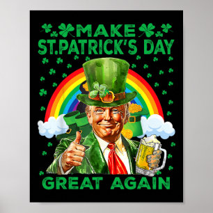 Gör St Patricks Day Stor Igen Roligt Trump Män K Poster