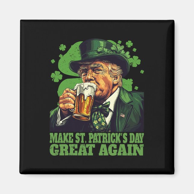 Gör St Patrick's Day Stor Igen Shamrock Trump A Magnet (Framsidan)