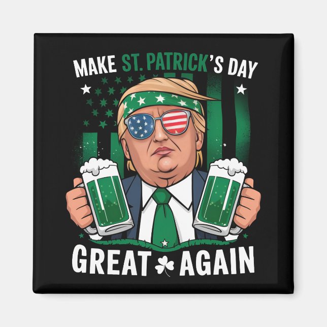 Gör St Patrick's Day Stort Igen Irländska Trump Magnet (Framsidan)