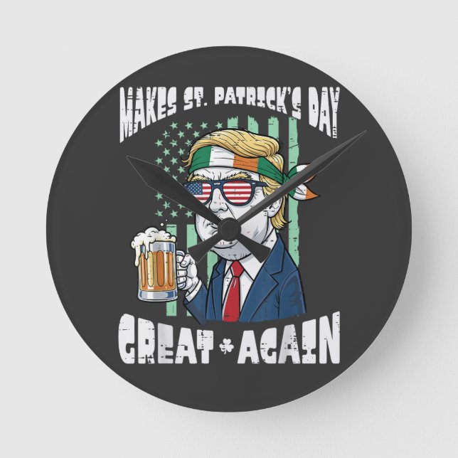 Gör St Patricks Day Stort Igen Sankt Paddys Rund Klocka (Framsida)