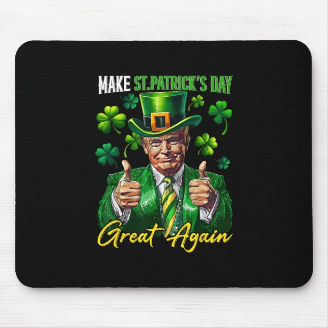 Gör St Patrick's Day Stort Igen Shamrock Trump L Musmatta (Framsidan)