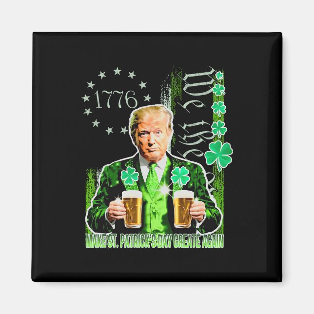 Gör St patrick's day Underbar igen, Flagga-trump Magnet (Framsidan)