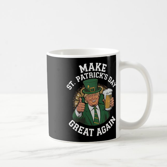 Gör St patrick's day Underbar igen, Lucky Trump Be Kaffemugg (Höger)