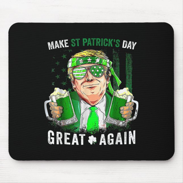 Gör St patrick's day Underbar igen, Lucky Trump Be Musmatta (Framsidan)