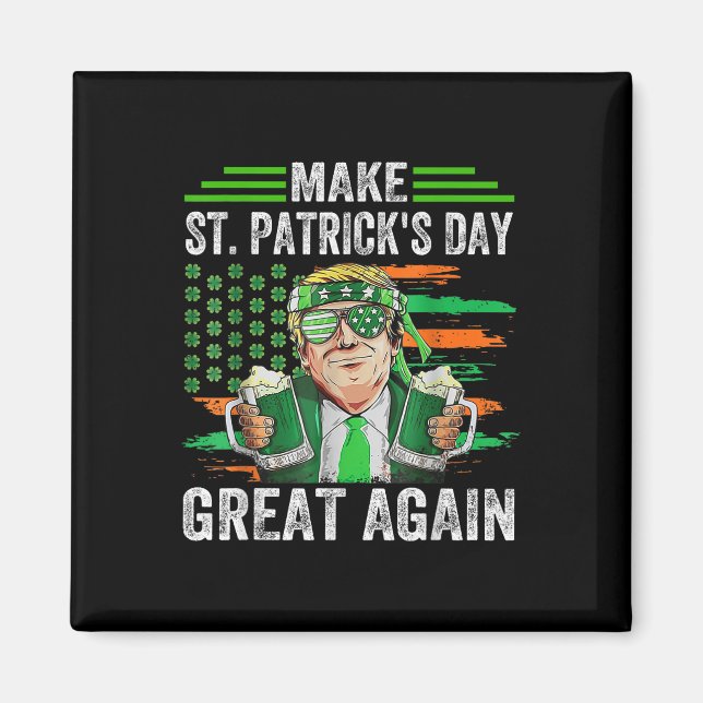 Gör St patricks day Underbar igen, lustigt, irländ Magnet (Framsidan)