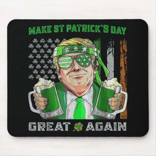Gör St patricks day Underbar igen, lustigt öl Trum Musmatta (Framsidan)