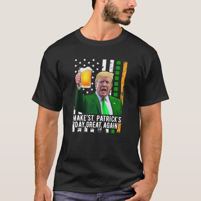 Gör St patrick's day Underbar igen, lustigt T Shirt (Framsida)