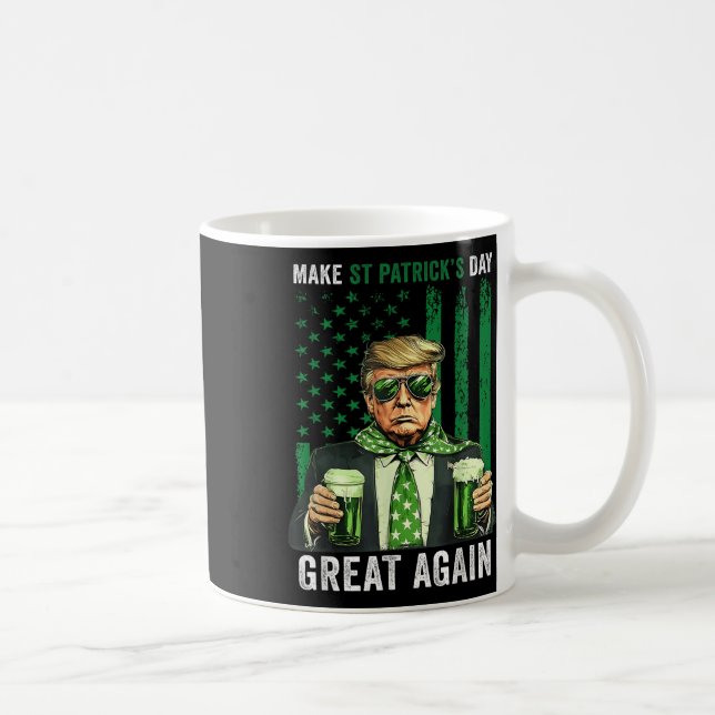 Gör St patricks day Underbar igen, roligt Trump Ma Kaffemugg (Höger)