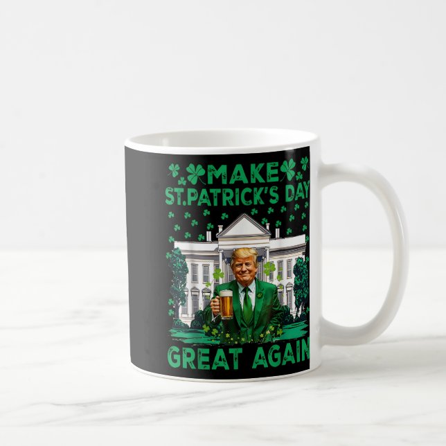 Gör St patricks day Underbar igen, roligt Trump Ma Kaffemugg (Höger)