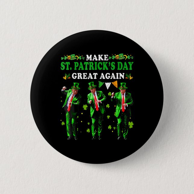 Gör St patricks day Underbar igen, roligt Trump Ma Knapp (Framsida)