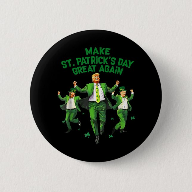 Gör St patricks day Underbar igen, roligt Trump Ma Knapp (Framsida)
