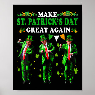 Gör St patricks day Underbar igen, roligt Trump Ma Poster