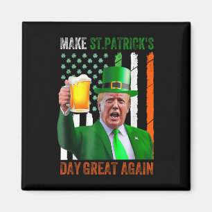 Gör St patricks day Underbar igen, Shamrock Trump  Magnet