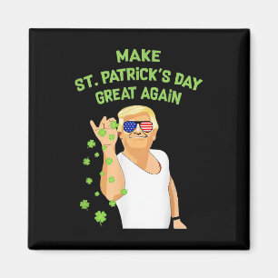 Gör St patricks day Underbar igen, Shamrock Trump Magnet