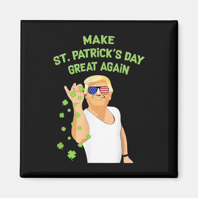 Gör St patricks day Underbar igen, Shamrock Trump  Magnet (Framsidan)