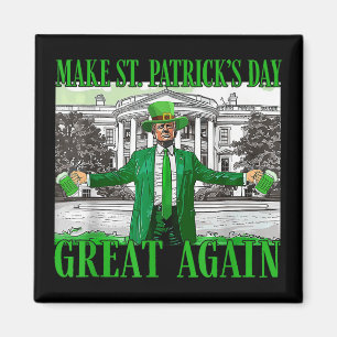 Gör St. Patricks Day Underbar igen till en fin tru Magnet