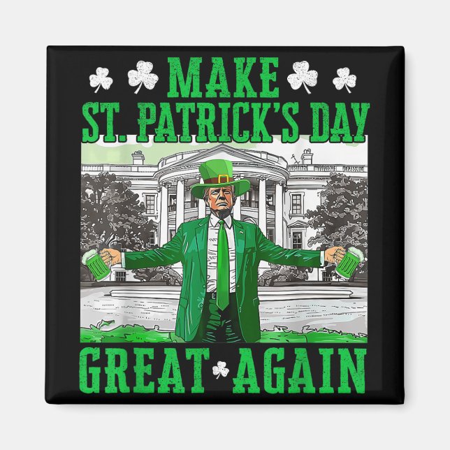 Gör St. Patricks Day Underbar igen till en fin tru Magnet (Framsidan)
