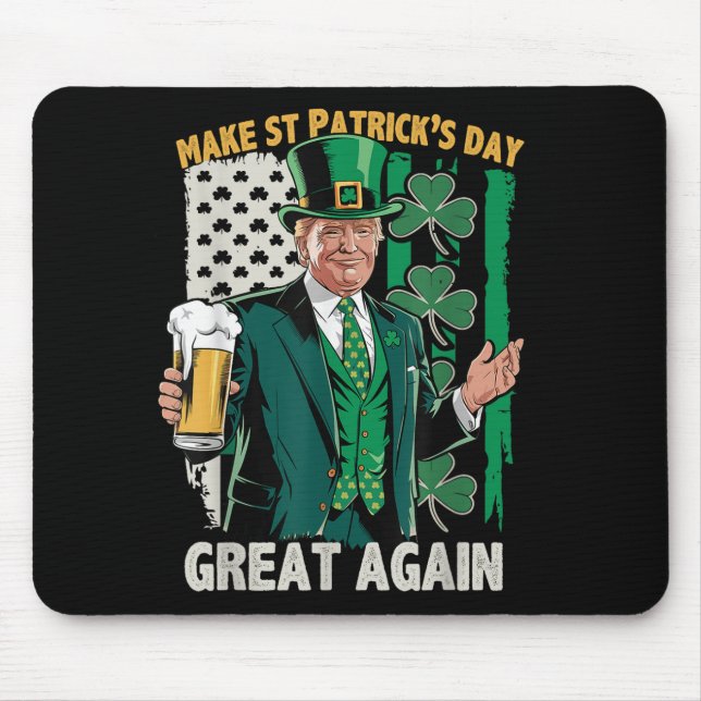 Gör St patricks day Underbar igen till Trump St Musmatta (Framsidan)