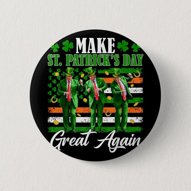 Gör St patricks day Underbar igen Trump Dancing US Knapp (Framsida)