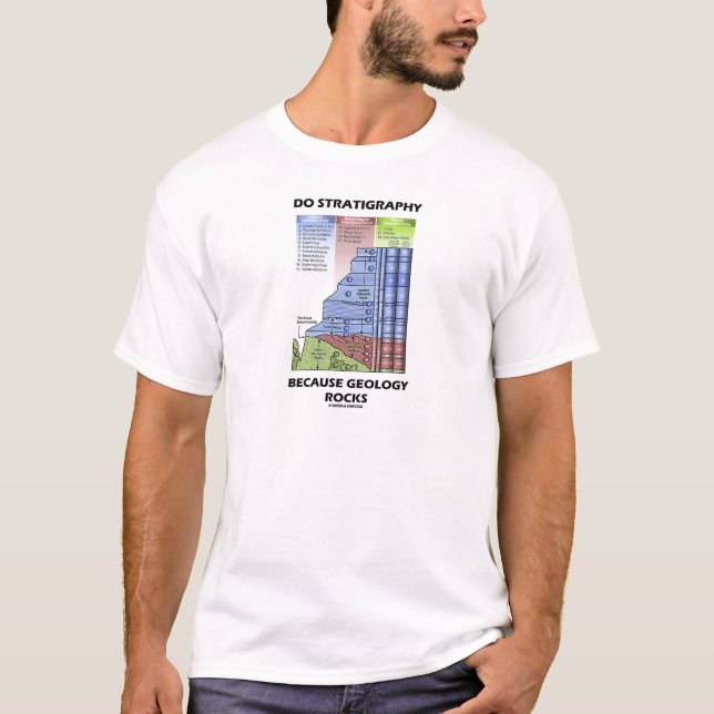 Gör Stratigraphy, därför att geologi vaggar T Shirt (Framsida)