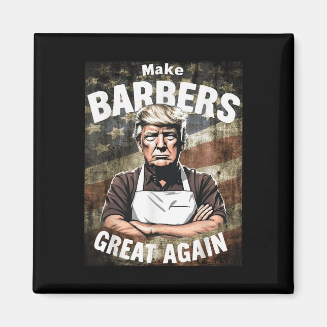 Gör strecken Underbara igen _ Barbers för trumma Magnet (Framsidan)