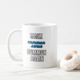 Gör sunt förnuft igen kaffemugg