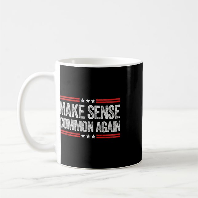 Gör sunt förnuft igen rolig amerikansk patriotisk  kaffemugg (Vänster)