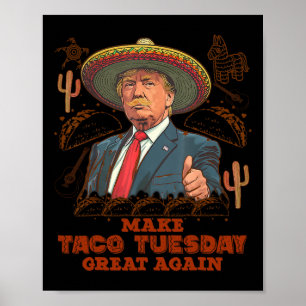 Gör Taco Tisdag Stor Igen Trump Roligt Poster