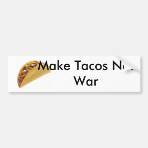 Gör Tacos Inte Krig Bumper!!! Bildekal