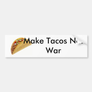 Gör Tacos Inte Krig Bumper!!! Bildekal