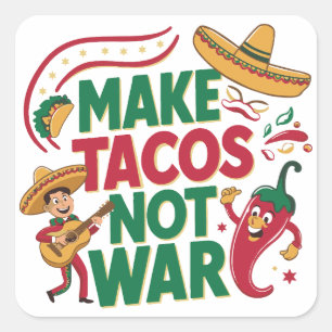 Gör Tacos inte Krig Fyrkantigt Klistermärke